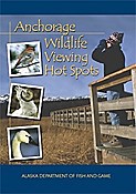 Anchorage Wildlife Viewing Hot Spots Cover